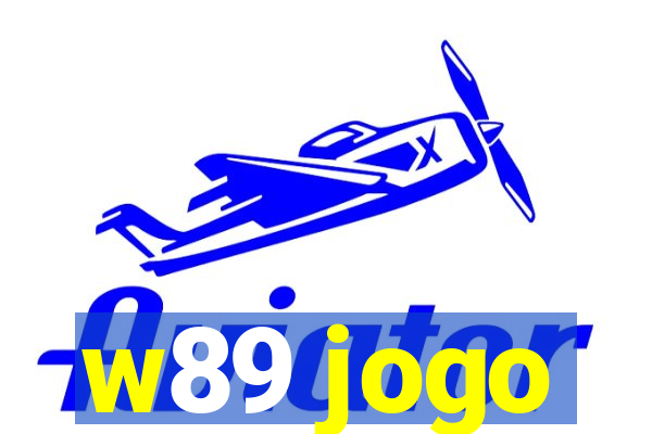 w89 jogo
